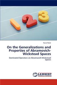 On the Generalizations and Properties of Abramovich-Wickstead Spaces