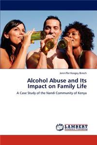 Alcohol Abuse and Its Impact on Family Life