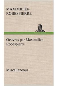 Oeuvres par Maximilien Robespierre - Miscellaneous