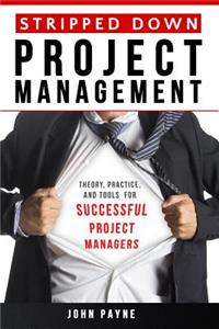 Stripped Down Project Management