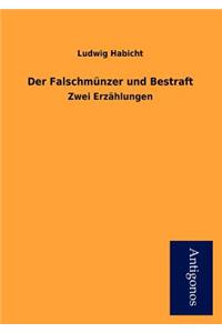 Der Falschm Nzer Und Bestraft