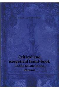 Critical and Exegetical Hand-Book to the Epistle to the Romans