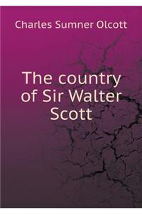The country of Sir Walter Scott