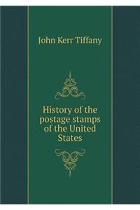 History of the Postage Stamps of the United States