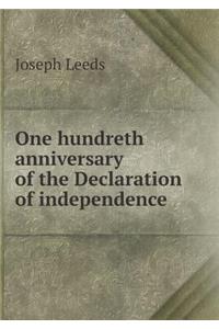 One Hundreth Anniversary of the Declaration of Independence