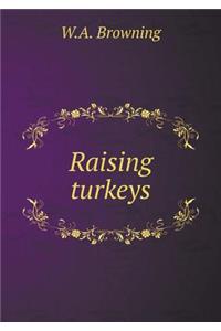 Raising turkeys