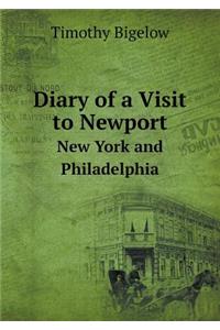 Diary of a Visit to Newport New York and Philadelphia