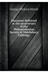 Discourse delivered at the anniversary of the Philomathesian Society of Middlebury Colledge