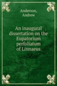 AN INAUGURAL DISSERTATION ON THE EUPATO