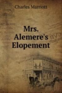 Mrs. Alemere's Elopement