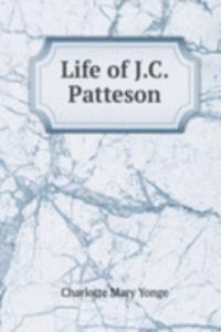 Life of J.C. Patteson