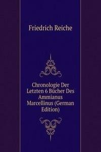 Chronologie Der Letzten 6 Bucher Des Ammianus Marcellinus (German Edition)