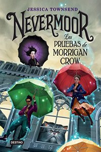 Nevermoor. Las Pruebas de Morrigan Crow