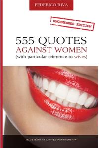 555 Quotes Against Women