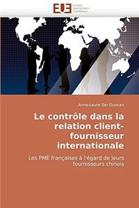 Le Contr�le Dans La Relation Client-Fournisseur Internationale