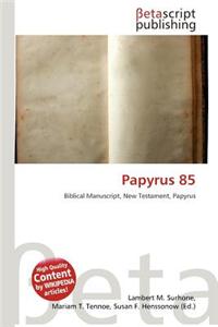 Papyrus 85
