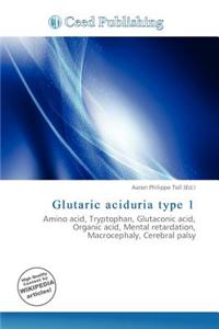 Glutaric Aciduria Type 1