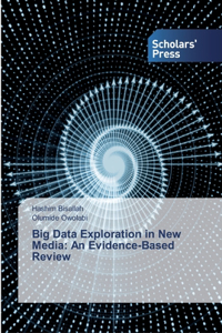 Big Data Exploration in New Media