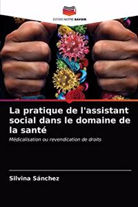pratique de l'assistant social dans le domaine de la santé