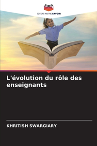 L'évolution du rôle des enseignants