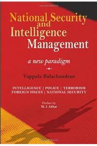 National Security and Intelligence Management/A New Paradigm