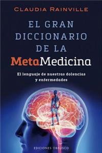 Gran Diccionario de la Metamedicina, El
