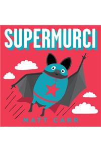 Supermurci / Superbat