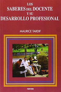 Los saberes del docente y su desarrollo profesional