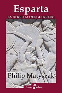 Esparta. La derrota del guerrero