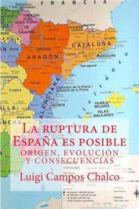 La ruptura de Espana es posible