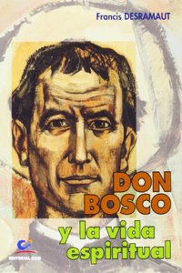 Don Bosco y la vida espiritual