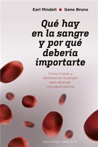 Que Hay En La Sangre Y Por Que Deberia Importarte