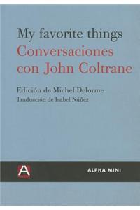 My Favorite Things: Conversaciones Con John Coltrane