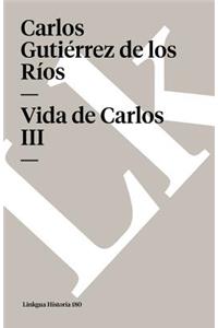 Vida de Carlos III