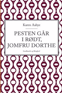 Pesten går i rødt, jomfru Dorthe