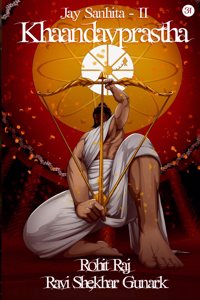Jay Sanhita Trilogy Part -2 Khaandavprastha