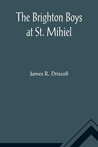 Brighton Boys at St. Mihiel