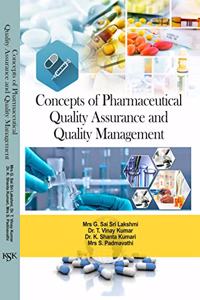 Concepts of Pharmaceutical Quality Assurance and Quality Management