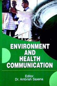 ENVIRONMENT AND HEALTH COMMUNICATION