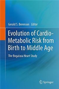 Evolution of Cardio-Metabolic Risk from Birth to Middle Age