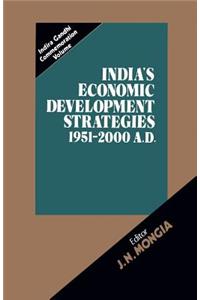 India's Economic Development Strategies 1951-2000 A.D.