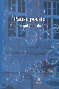 Pause poésie - Tome II
