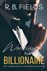 Working for the Billionaire