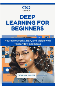 Deep Learning for Beginners