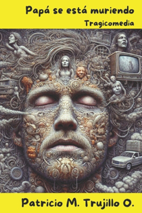 Papá se está muriendo
