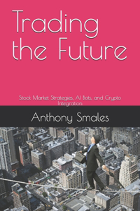 Trading the Future