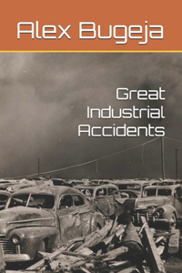 Great Industrial Accidents