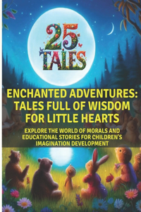 25 Tales - Enchanted Adventures