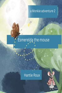 Esmerelda the mouse