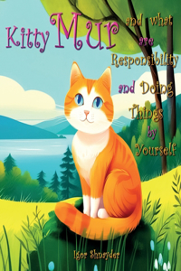 Kitty Mur and what are Responsibility and Doing Things by Yourself
